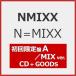 [��������][�����]N=MIXX(��������A/MIX ver.)�yCD+GOODS�z/NMIXX[CD]�y�ԕi���A�z