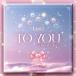 TO YOU��LinQ ��޳ھϡ� (I LIKE YOU��)/LinQ[CD]�����ʼ���A��