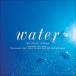 Water~ вода / широкий . подлинный ..[CD][ возвращенный товар вид другой A]
