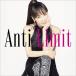 Anti Limit/���Bmie[CD]�y�ԕi���A�z