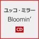 [ прибывший первым дополнительный подарок ]Bloomin'[CD]/yuko* зеркало [CD][ возвращенный товар вид другой A]