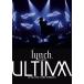 TOUR'21 -ULTIMA- 07.14 LINE CUBE SHIBUYA/lynch.[DVD]ʼA