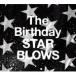 STAR BLOWS/The Birthday[CD]̾סʼA
