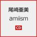 amiism[CD]/ Ozaki Ami [CD][ возвращенный товар вид другой A]