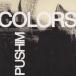 COLORS/PUSHIM[CD] обычный запись [ возвращенный товар вид другой A]