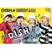 DISH// 日本武道館単独公演‘16 2DAYS『4 MONKEY MAGIC』/DISH//[Blu-ray]【返品種別A】