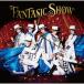 [][]FANTASTIC SHOW(MV)/աѡ[CD+DVD]ʼA