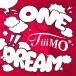 ONE DREAM/TiiiMO[CD]【返品種別A】