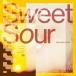 Sweet �� Sour(�̾���)��CD��/ExWHYZ[CD]�����ʼ���A��