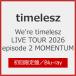 [ ограниченая версия ]We're timelesz LIVE TOUR 2026 episode 2 MOMENTUM( первый раз ограничение запись )[Blu-ray]/timelesz[Blu-ray][ возвращенный товар вид другой A]