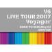 V6 LIVE TOUR 2007 Voyager -僕と僕らのあしたへ-/V6[Blu-ray]【返品種別A】