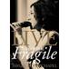 LIVE“Fragile