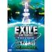 []EXILE LIVE TOUR 2011 TOWER OF WISH ꤤ(3)/EXILE[DVD]ʼA
