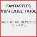 [ прибывший первым дополнительный подарок ]BACK TO THE MEMORIES The * лучший /FANTASTICS from EXILE TRIBE[CD][ возвращенный товар вид другой A]