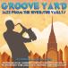 GROOVE YARD:JAZZ FROM TH[͢����]/VARIOUS[CD]�����ʼ���A��