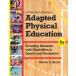 A Teacher's Guide to Adapted Physical Education: Including Students With Disabilities in Sports and Recreation Fourth Ed