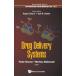 DRUG DELIVERY SYSTEMS (World Scientific Series: From Biomaterials Towards Medical D)