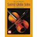 MEL BAY PRESENTS Sacred Violin Solos BY BURTON ISAAC