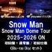 *Snow Man Dome Tour 2025-2026 ON < первое издание + обычный запись / первый раз specification > [2 форма Blu-ray комплект ]