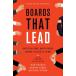 Boards That Lead: When to Take Charge, When to Partner, and When to Stay Out of the Way