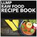 [.. packet free shipping ]LLMP RAW FOOD RECIPE BOOK(LLMP low hood recipe book )+2%OFF coupon attaching 