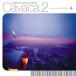 CD/Ryohei/Catch the Various Catchy Cavaca 2 compiled by Ryohei