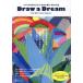 Draw a Dream- ребенок. мир . распростроняться * магия. ..~ проект 28 выбор 