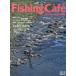 Fishing Cafe´ (VOL.81) специальный выпуск :100 год последующий рыбалка люди тоже сообщать хочет работа. .. техника рыба . гарантия 