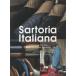 Sartoria Italiana-A Glimpse into the World of Itaian Tailoring