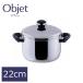 �{�萻�쏊 �I�u�W�F objet �V�`���[�|�b�g22cm ( OJ-7 ) ����� �S�ʓS�c�O�w�| �X�e�����X�� IH�Ή� ���{�� 5�N�ۏ� ��������