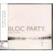 BLOC PARTY - Silent Alarm