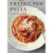  fry pan pasta 