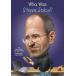s чай b*jobz...? Who Was Steve Jobs?