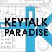 KEYTALK / PARADISE<>_5d-0900