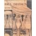 [ paul (pole) * Dell vo- гравюра на дереве систематический каталог с аннотациями (Paul Delvaux Oeuvre Grave)( оригинал литография 2 пункт ввод )][B230310]