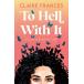 To Hell with It (Paperback)