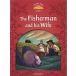 Classic Tales Second Edition: Level 2: The Fisherman and His Wife (Paperback 2 Revised edition)