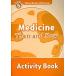 Oxford Read and Discover: Level 5: Medicine Then and Now Activity Book (Paperback)