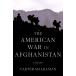 The American War in Afghanistan: A History (Hardcover)