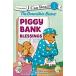 The Berenstain Bears' Piggy Bank Blessings: Level 1 (Paperback)