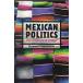 Mexican Politics: The Dynamics of Change (Paperback)