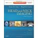 Head and Neck Imaging - 2 Volume Set: Expert Consult- Online and Print (Hardcover 5 Revised)