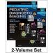 Caffey's Pediatric Diagnostic Imaging 2-Volume Set (Hardcover 13)