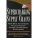 Supercharging Supply Chains: New Ways to Increase Value Through Global Operational Excellence (Hardcover)