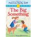 Fiercely and Friends: The Big Something (Paperback)