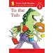 To the Tub (Paperback Reprint)