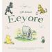 WINNIE-THE-POOH : All About Eyeyore