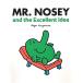 Mr Nosey and the Excellent Idea