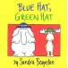 Blue Hat Green Hat (Board Books)