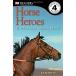 DK Readers L4: Horse Heroes: True Stories of Amazing Horses (Paperback)